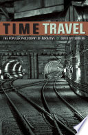 Time Travel The Popular Philosophy of Narrative.