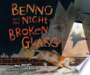 Benno and the Night of Broken Glass /