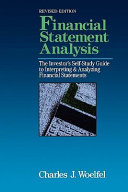 Financial statement analysis : the investor's self-study guide to interpreting & analyzing financial statements /