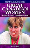 Great Canadian women : nineteen portraits of extraordinary women /