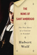 The nuns of Sant'Ambrogio : a true story /