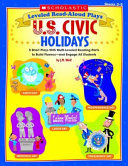 U.S. civic holidays : leveled read-aloud plays  /