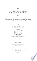 The American Jew as patriot, soldier and citizen,