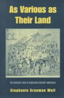 As various as their land : the everyday lives of eighteenth-century Americans /