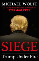 Siege : Trump under fire /