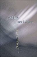Politics and vision : continuity and innovation in Western political thought /