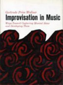 Improvisation in music; ways toward capturing musical ideas and developing them.