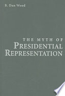 The myth of presidential representation /