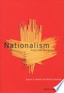 Nationalism from the margins : Italians in Alberta and British Columbia /