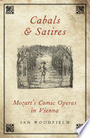 Cabals and satires : Mozart's comic operas in Vienna /