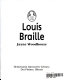 Louis Braille /