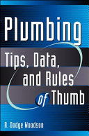 Plumbing : tips, data, and rules of thumb /