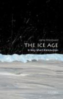 The Ice Age : a very short introduction /
