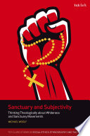Sanctuary and subjectivity : thinking theologically about whiteness and sanctuary movements /