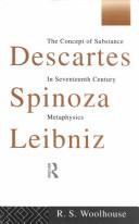 Descartes, Spinoza, Leibniz : the concept of substance in seventeenth century metaphysics /