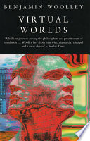 Virtual worlds : a journey in hype and hyperreality /