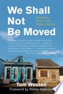 We shall not be moved : rebuilding home in the wake of Katrina /
