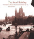 The art of building : from classicism to modernity : the Dutch architectural debate 1840-1990 /