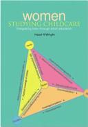 Women studying childcare : integrating lives through adult education /