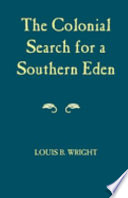 The colonial search for a southern Eden /