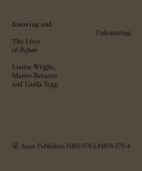 Knowing and unknowing : the lives of Repair /