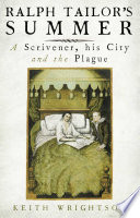 Ralph Tailor's summer : a scrivener, his city, and the plague /
