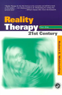 Reality therapy for the 21st century /