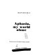 Aphasia, my world alone /