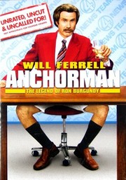 Anchorman : the legend of Ron Burgundy /