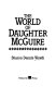 The world of Daughter McGuire /
