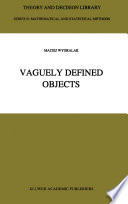 Vaguely defined objects : representations, fuzzy sets, and nonclassical cardinality theory /