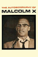 The autobiography of Malcolm X /