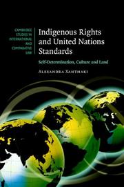 Indigenous rights and United Nations standards : self-determination, culture and land /