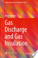 Gas discharge and gas insulation /