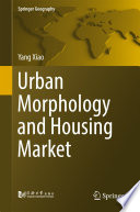 Urban Morphology and Housing Market /