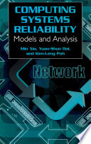 Computing system reliability : models and analysis /
