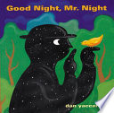 Good night, Mr. Night /