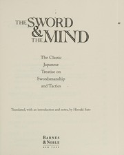 The sword & the mind : the classic Japanese treatise on swordsmanship and tactics /