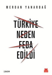 Türkiye neden feda edildi : inceleme /