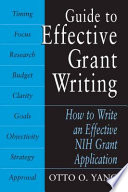 Guide to effective grant writing how to write a successful NIH grant /