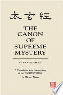 The Canon of supreme mystery = [T`ai hsuan ching] /