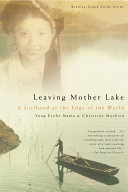 Leaving Mother Lake : a girlhood at the edge of the world /