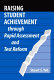 Raising student achievement through rapid assessment and test reform /