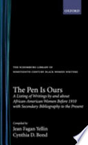 The pen is ours : a listing of writings by and about African-American women before 1910 with secondary bibliography to the present /