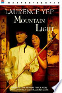 Mountain light : golden mountain chronicles : 1855 /