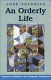 An orderly life /