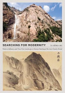 Searching for modernity : Western influence and true-view landscape in Korean painting of the late Chosŏn period /