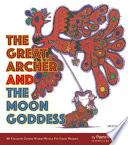 The great archer and the moon goddess /