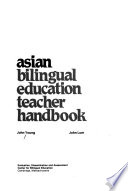 Asian bilingual education teacher handbook /