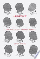 Ardency : a chronicle of the Amistad rebels /